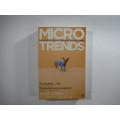 Micro Trends: Surprising tales of the way we live today - Mark J. Penn with E. Kinney Zalesne