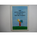 The Little People`s Guide To The Big World- Trevor Romain