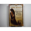 Dreams Made Flesh- Anne Bishop ( Fantasy)