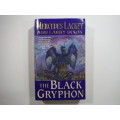 The Black Gryphon- Mercedes Lackey and Larry Dixon ( Fantasy)