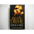Reign In Hell- William Diehl