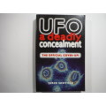 UFO A Deadly Concealment- Derek Sheffield