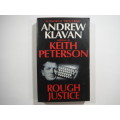Rough Justice- Andrew Klavan writing as Keith Peterson