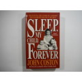 Sleep My Child, Forever- John Coston