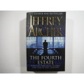 The Fourth Estate- Jeffrey Archer