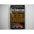The Secret Kingdom- Pat Robertson
