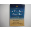 If Your Adolescent Has an Eating Disorder- B. Timothy Walsh, MD, and V.L. Cameron
