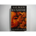 The Moor`s Last Sigh - Salman Rushdie