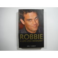 Robbie: A Life Less Ordinary by Emily Herbert