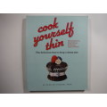 Cook Yourself Thin - Harry Eastwood, Gizzi Erskine, Sal Henley, Sophie Michell