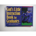 God`s Little Instruction Book for Graduates