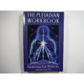 The Pleiadian Workbook- Amorah Quan Yin : Awakening Your Divine Ka