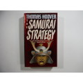 The Samurai Strategy- Thomas Hoover