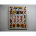DK Book- The Children`s Step- By-Step Cook Book: Angela Wilkes (Cookery Course for Children)