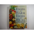 Foods that Harm Foods that Heal: A Southern African Guide To Safe and Healthy Eating