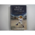The Boy Who Knew Too Much -Cathy Byrd