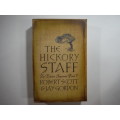 The Hickory Staff : The Eldarn Sequence Book 1 -Robert Scott and Jay Gordon