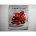 Now Food: Fusion food for the new Millennium by Lyndall Popper and John Peacock