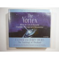 The Vortex- Law of Attraction Series : Ester and Jerry Hicks