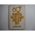 60 Things God Said about Sex - Lester Sumrall