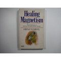 Healing Magnetism- SOFTCOVER- Heinz Schiegl