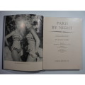 Paris By Night : A Tour Of The Capital`s Gay Pleasure Haunts By Jacques Robert (HARDCOVER)
