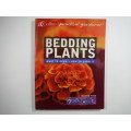 Beddings Plants: What to grow. How To Grow - SOFTCOVER- Martin Fish