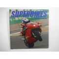 Superbikes Machines of Dreams (HARDCOVER)