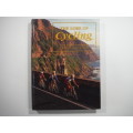 The Lore Of Cycling- Mark Beneke/ Gary Beneke/ Tim Noakes/ Mary Reynolds (HARDCOVER)