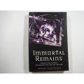 Immortal Remains- Rook Hastings (Softcover)