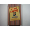 If I Had a Hammer - Hardcover - Pamela Donald