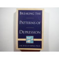 Breaking the Patterns of Depression - Paperback - Michael D. Yapko, PH.D