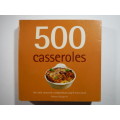 500 Casseroles - Softcover - Rebecca Baugniet