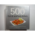 500 Fish & Seafood Dishes - Hardcover - Judith Fertig