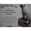 Knit Your Own Cat : Easy-to-Follow Patterns for 16 Frisky Felines - Softcover - Sally Muir