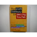 The 21st Century is Making You Fat - Paperback - Pat Thomas