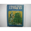 Collecting Antiques - Paperback - Edited by Ian Angus - 1972