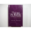 The Secret Power of Speaking God`s Word - Hardcover - Joyce Meyer