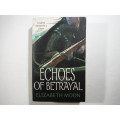 Echoes of Betrayal : Paladin`s Legacy Book 3 - Paperback - Elizabeth Moon