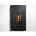 The Bird Yard - Paperback - J.Wallis Martin