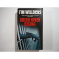 Green River Rising - Paperback - Tim Willocks