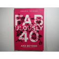 Fabulously 40 and Beyond : Women Coming into their Own - Paperback - Margie Orford