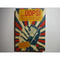 ...Oops : The Text Messages You Wish You Never Sent - Paperback