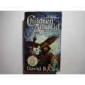 Children of Amarid : Book 1 of the Lon Tobyn Chronicle - Paperback - David B. Coe