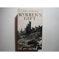 Myrren`s Gift : The Quickening : Book One- Paperback - Fiona McIntosh