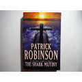 The Shark Mutiny - Paperback - Patrick Robinson
