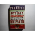 An Utterly Exasperated History of Modern Britain - Paperback - John O`Farrell