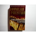 Tyrannosaur Canyon - Paperback - Douglas Preston
