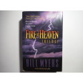 Fire of Heaven Trilogy - Hardcover - Bill Myers - Three Novels in One Volume