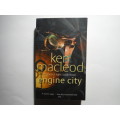 Engine City : Engines of Light : Book 3 - Paperback - Ken MacLeod